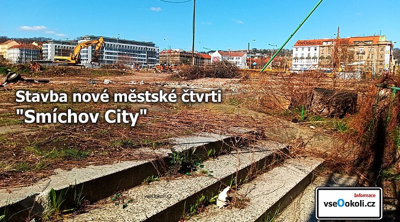 Na Smíchově, Praha 5 vznikne nový bytový a kancelářský komplex Smíchov City.