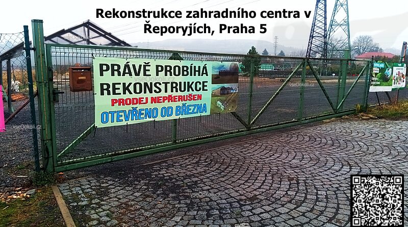 Zahradnictví otevřeno v Řeporyjích. Rekonstrukce zahradnictví. Oprava zahradnictví.