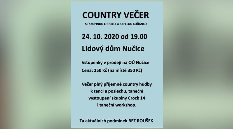 V sobotu 24. 10. 2020 se uskuteční Country večer v Nučicích