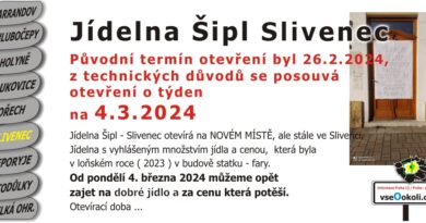 Jídelna Šipl Slivenec se nově otevírá dvacátéhošestého února dvatisícedvacetčtyři