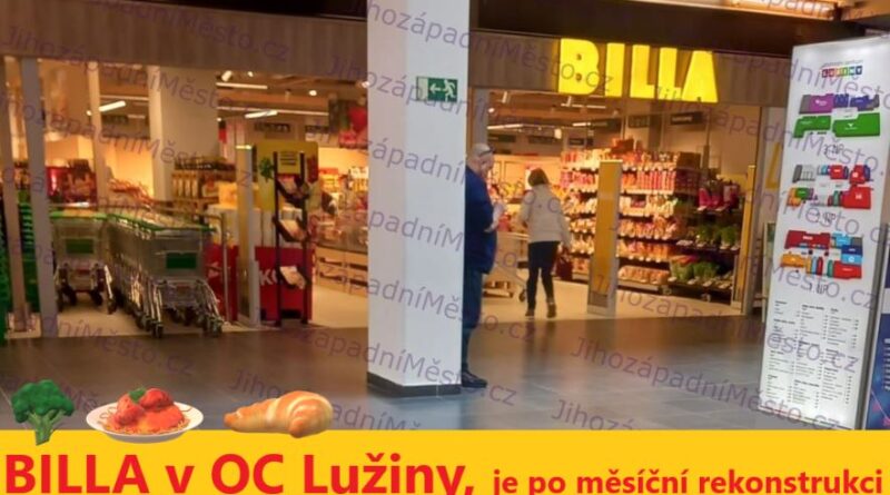 Billa v OC Lužiny je opět oteřená od 13. května 2026, po měsíční rekonstrukci.